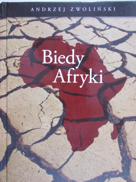 Zwoliński Andrzej - Biedy Afryki