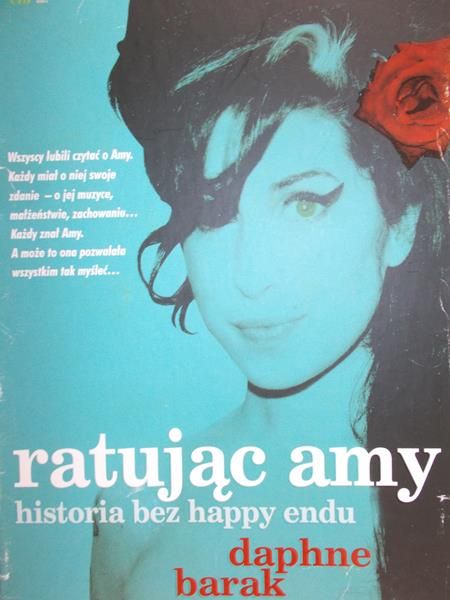 Barak Daphne - Ratując Amy. Historia bez happy endu