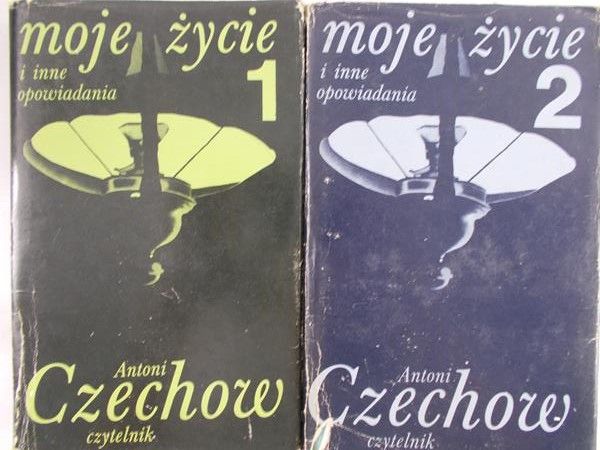 Czechow Antoni - Moje życie i inne opowiadania. Tom I-II