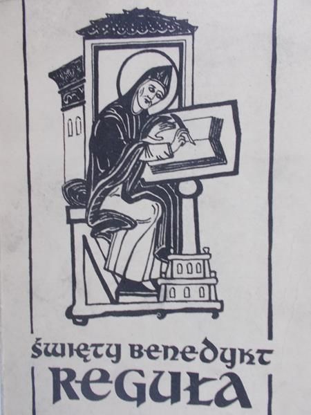 Święty Benedykt - Reguła