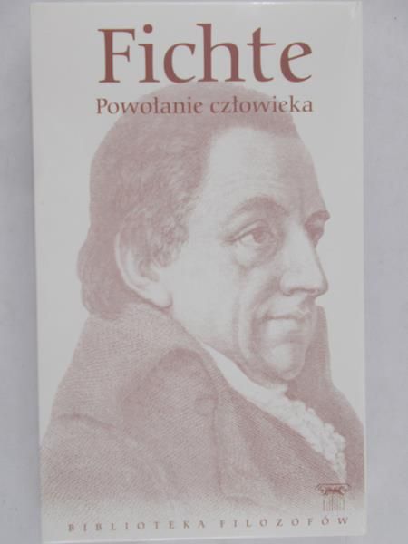 Fichte - Powołanie człowieka