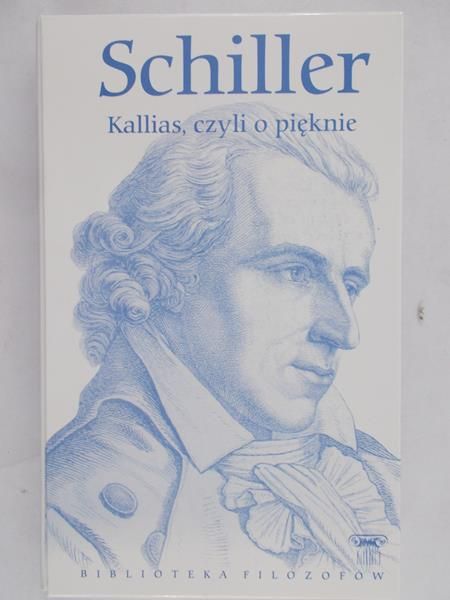 Schiller - Kallias, czyli o pięknie, BF, Nowa