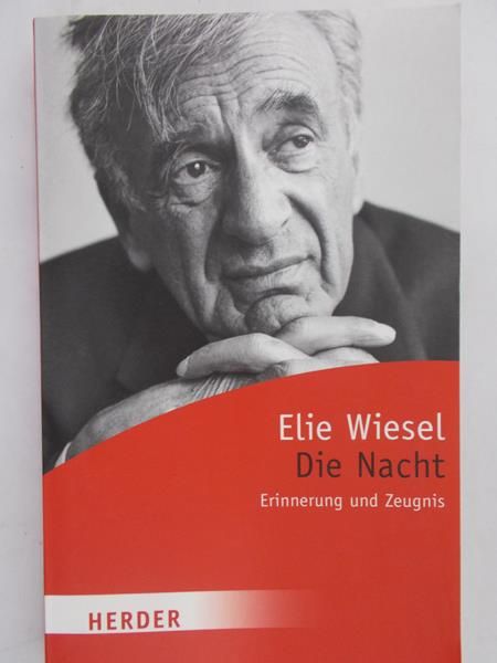 Wiesel Elie - Die Nacht. Erinnerung und Zeugnis