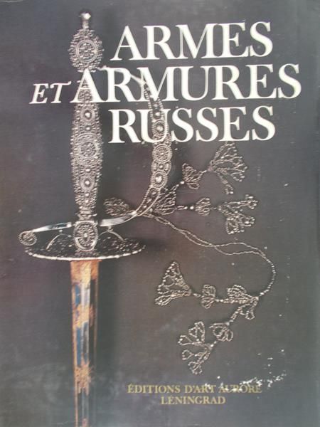 Miller Youri (red.) - Armes et Armures Russes