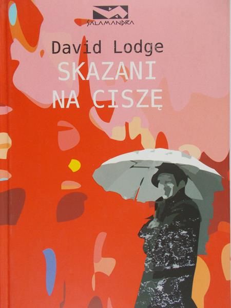 Lodge David - Skazani na ciszę