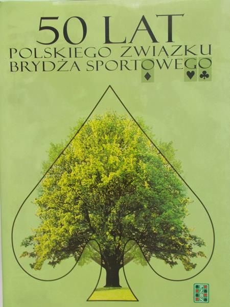 Wierszycki Marian (red.) - 50 lat Polskiego Związku Brydża Sportowego