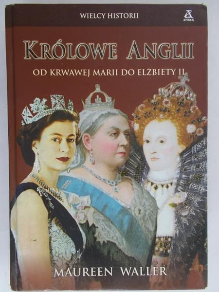 Waller Maureen - Królowe Anglii