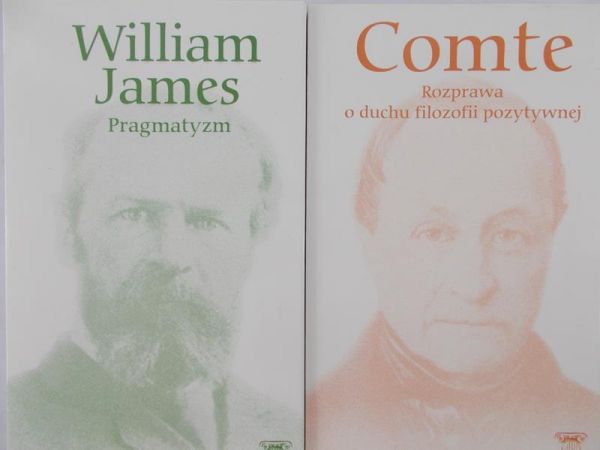 James William/Comte  - Pragmatyzm/ Rozprawa o duchu filozofii pozytywnej