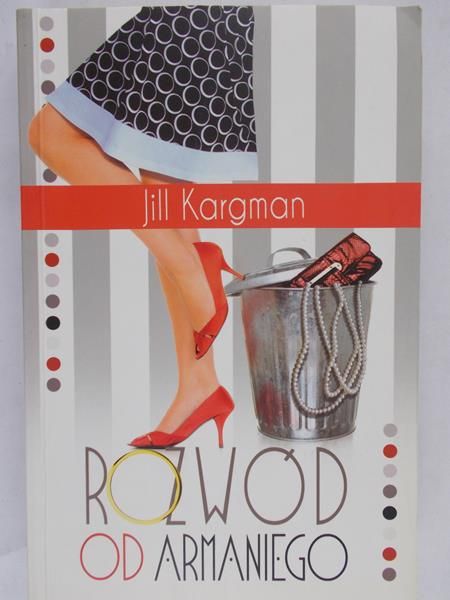 Kargman Jill - Rozwód od Armaniego