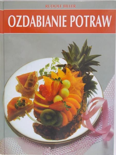 Biller Rudolf - Ozdabianie potraw
