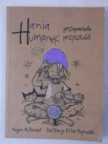 McDonald Megan - Hania Humorek przedstawia przyszłość