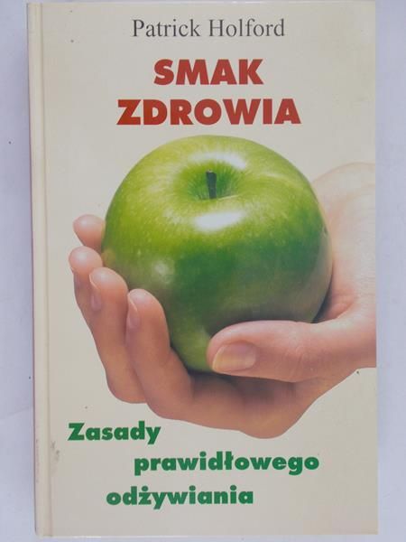 Holford Patrick - Smak zdrowia