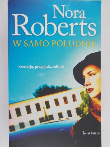 Roberts Nora - W samo południe
