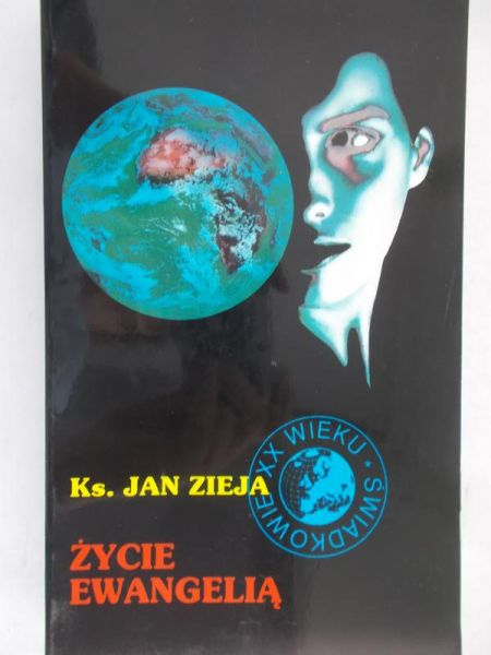 Zieja Jan - Życie Ewangelią