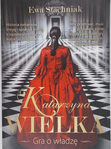 Stachniak E. - K. Wielka: Gra o władzę
