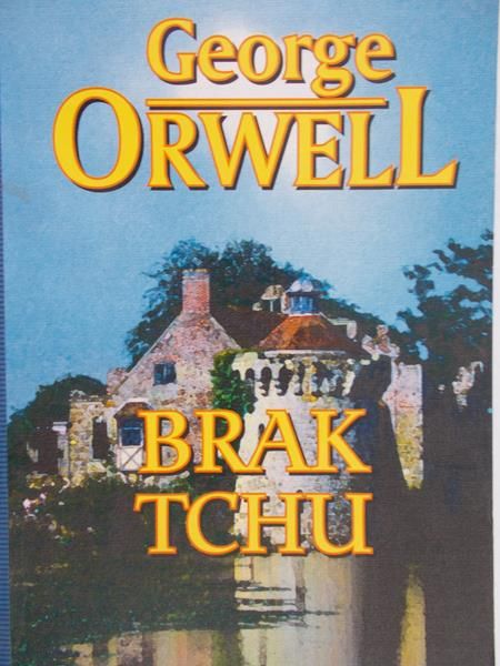 Orwell George - Brak tchu