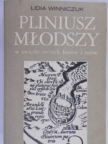 Winniczuk Lidia -Pliniusz Młodszy w świetle swoich listów i mów