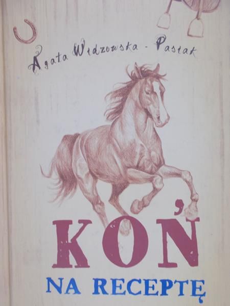Widzowska-Pasiak Agata - Koń na receptę