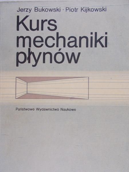 Bukowski Jerzy - Kurs mechaniki płynów