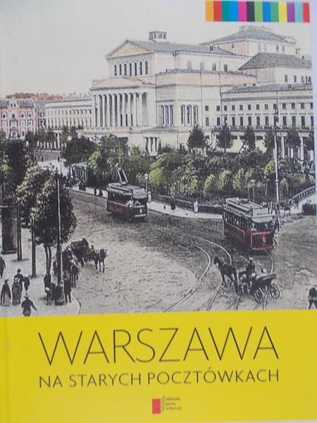 Majewski Jerzy S. - Warszawa na starych pocztówkach