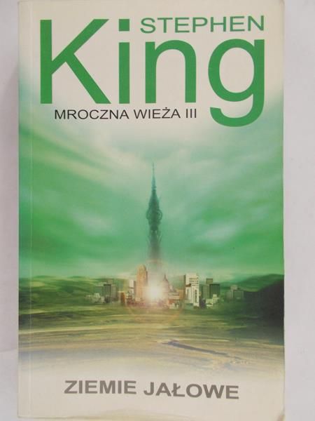 King Stephen - Mroczna wieża III. Ziemie jałowe