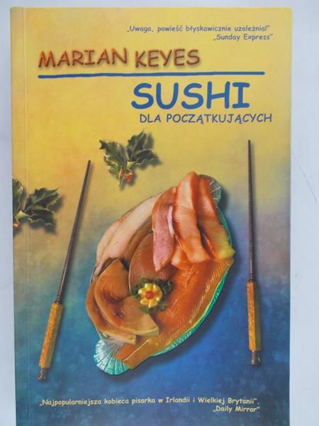 Keyes Marian - Sushi dla początkujących