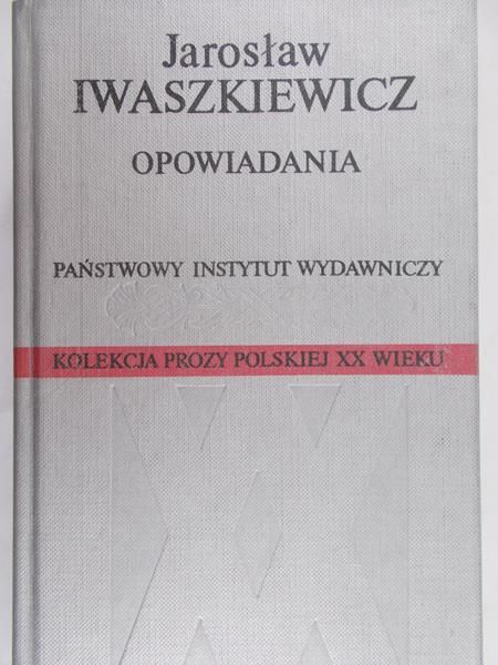 Iwaszkiewicz Jarosław - Opowiadania