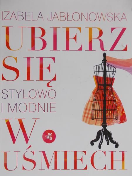 Jabłonowska Izabela - Ubierz się w uśmiech