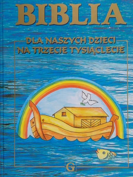 Poniatowska Barbara - Biblia dla naszych dzieci na trzecie tysiąclecie