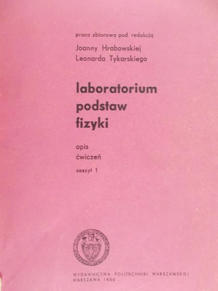 Hrabowska Joanna (red.) - Laboratorium podstaw fizyki
