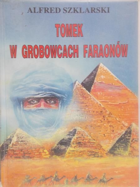 Szklarski Alfred - Tomek w grobowcach faraonów
