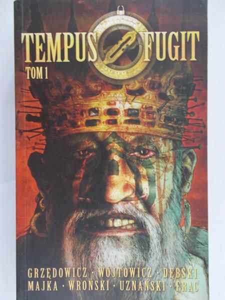 Grzędowicz Jarosław - Tempus Fugit. Tom 1