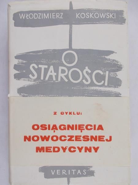 Koskowski Włodzimierz - O starości