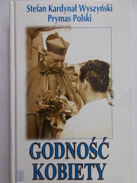 Wyszyński Stefan - Godność kobiety
