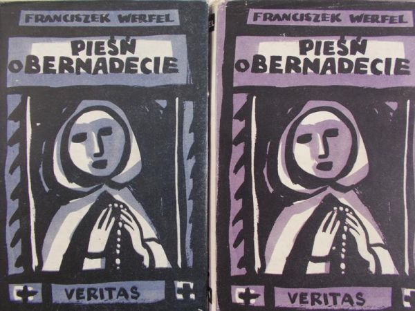 Werfel Franciszek - Pieśń o Bernadecie, tom I-II