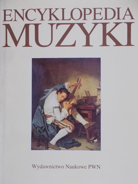 Chodkowski Andrzej (red.) - Encyklopedia muzyki