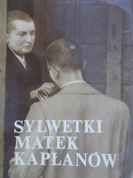 Walkiewicz Zofia (red.) - Sylwetki matek kapłanów