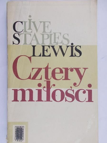Lewis C.S. - Cztery miłości