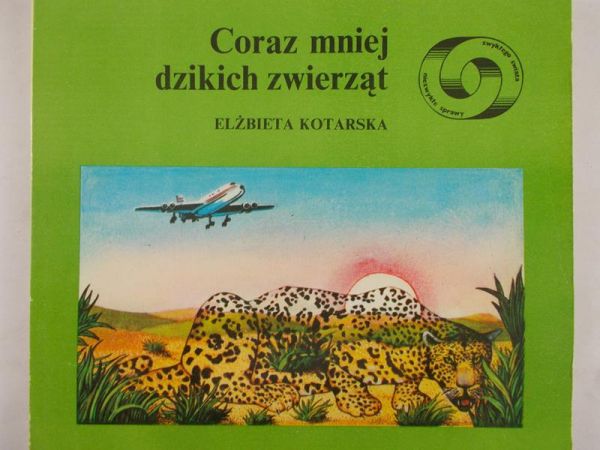 Kotarska Elżbieta - Coraz mniej dzikich zwierząt