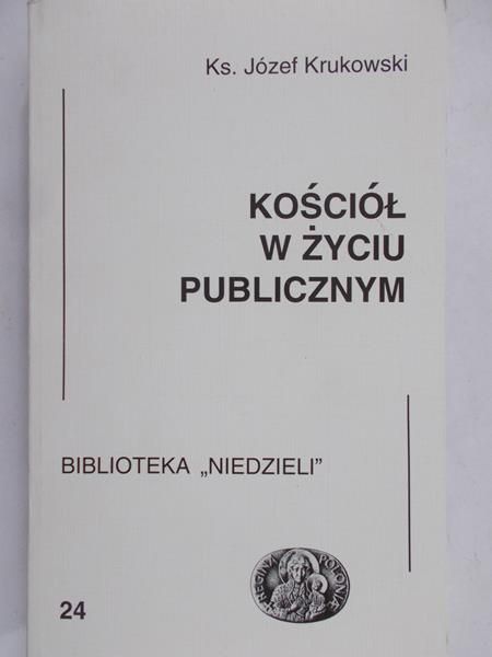 Krukowski Józef - Kościół w życiu publicznym