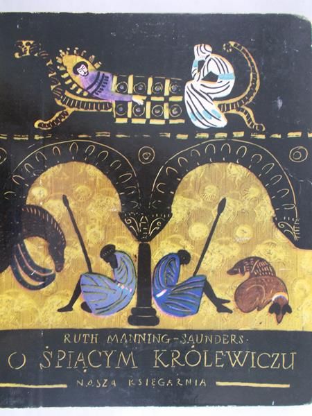 Manning- Saunders Ruth - O śpiącym królewiczu. Greckie baśnie ludowe