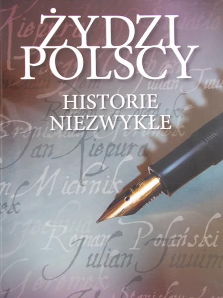 Prokopowicz Magdalena - Żydzi Polscy Historie niezwykłe