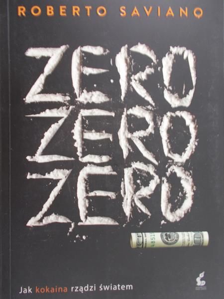 Saviano Roberto - Zero, zero, zero