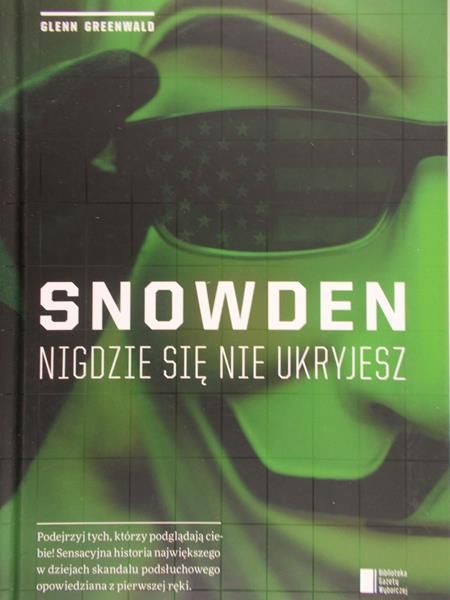 Greenwald Glenn - Snowden nigdzie się nie ukryjesz