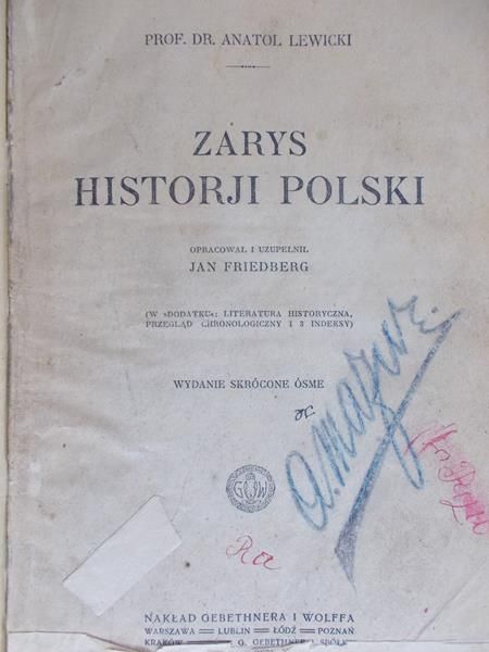 Lewicki Anatol - Zarys Historji Polski,1919r.