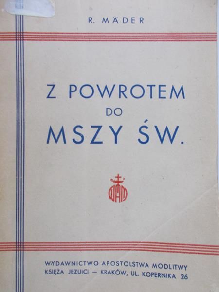 Mader Robert - Z powrotem do Mszy świętej, 1948 r.
