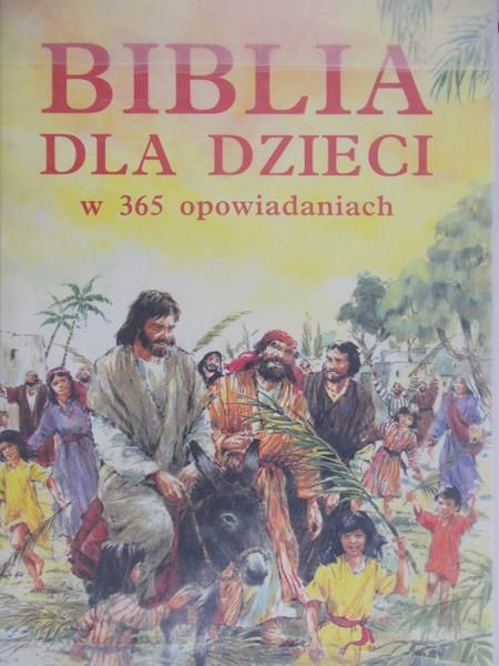 Czerwiński Zbigniew (przekł.) - Biblia dla dzieci w 365 opowiadaniach