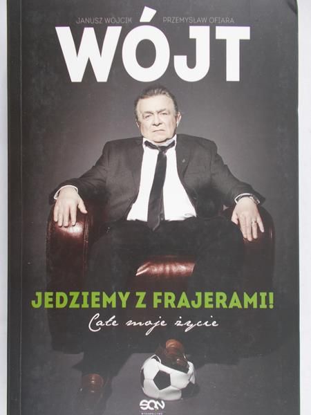 Wójcik Janusz - Wójt. Jedziemy z frajerami!