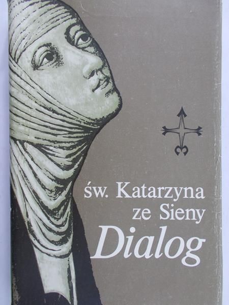 Święta Katarzyna ze Sieny - Dialog