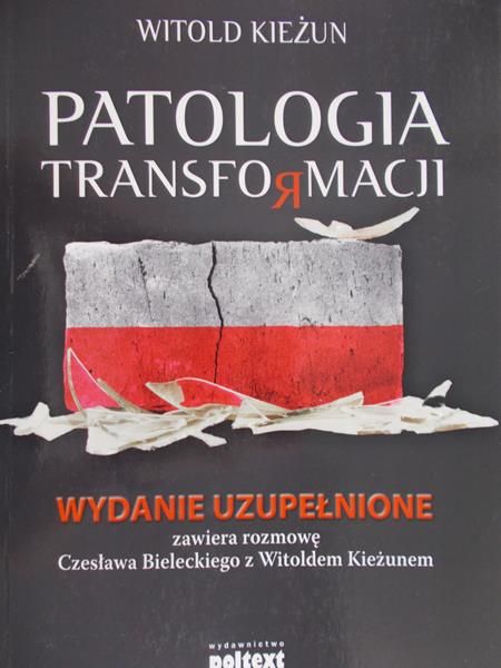 Kieżun Witold - Patologia Transformacji